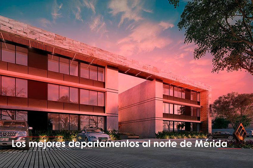 Los mejores departamentos al norte de Mérida